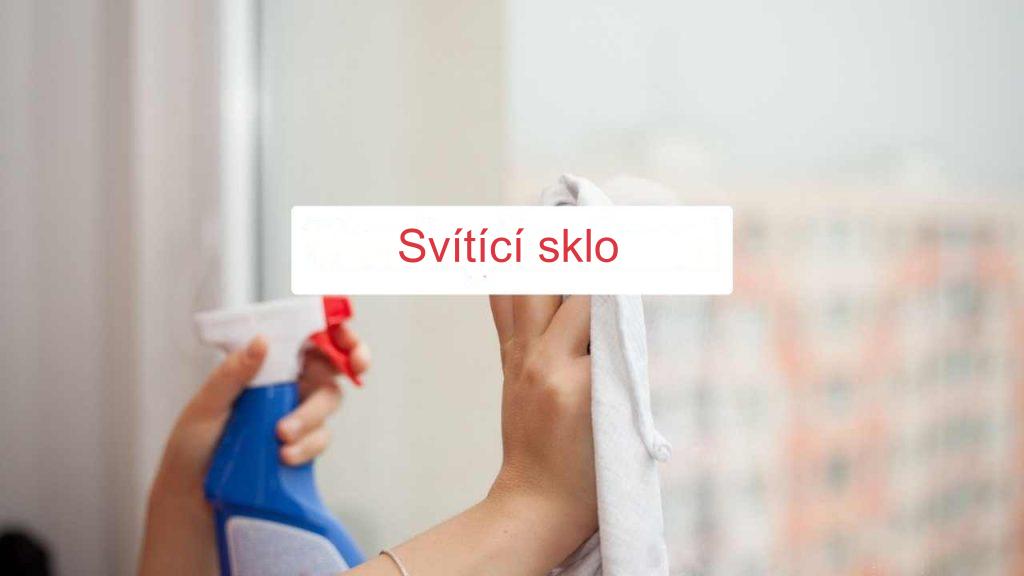 To samo o sobě udrží všechna okna ve vašem domě čistá a lesklá po dobu 3 týdnů